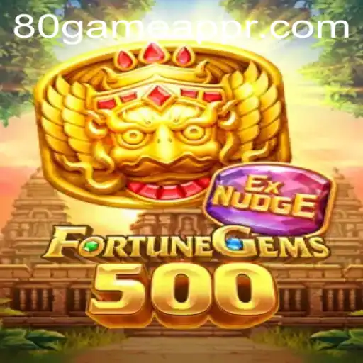 Explore the Thrilling World of FortuneGems500 on 80GAME.app