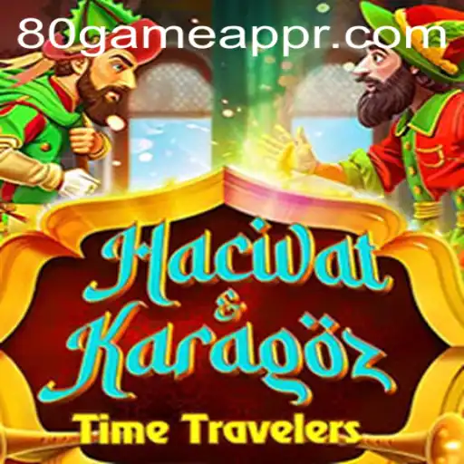 Exploring the World of HacivatandKaragoz: A Journey into 80GAME.app's Latest Gaming Marvel