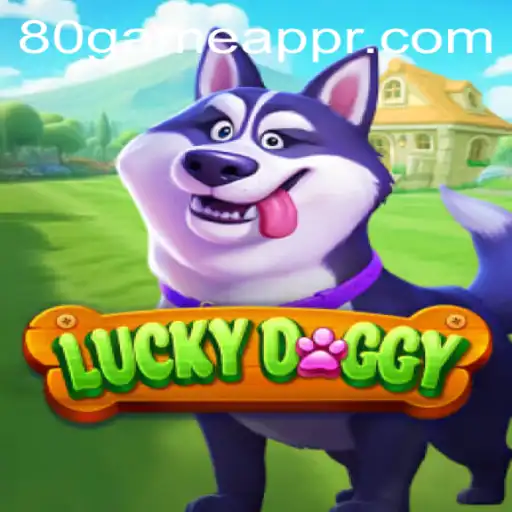 Discover the Thrilling World of LuckyDoggy: An Exciting Adventure on 80GAME.app