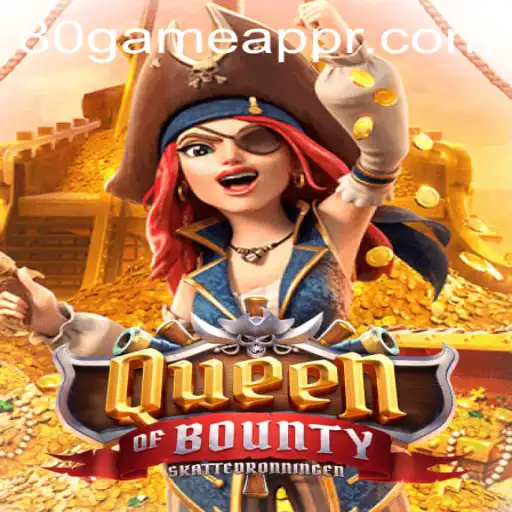 Explore the Exciting World of QueenofBounty on 80GAME.app
