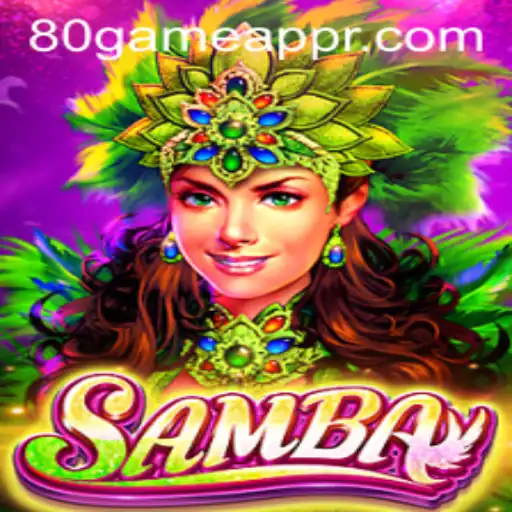 Exploring Samba: The Thrilling Adventure of 80GAME.app